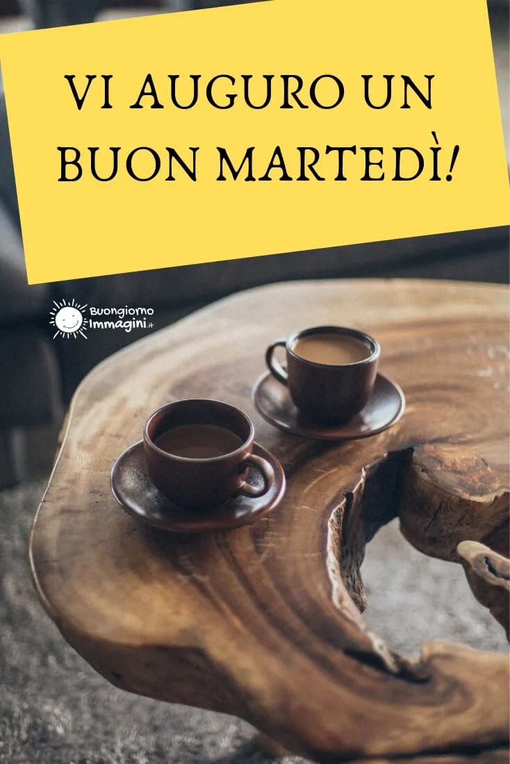 buon martedi con caffe