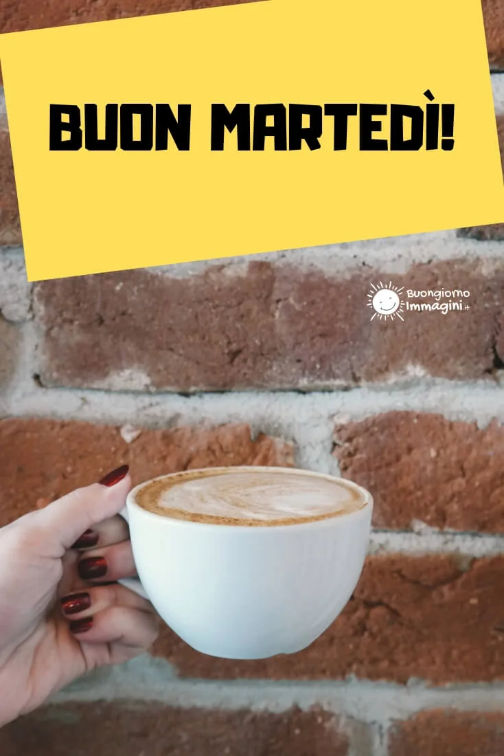 buon martedi e caffe