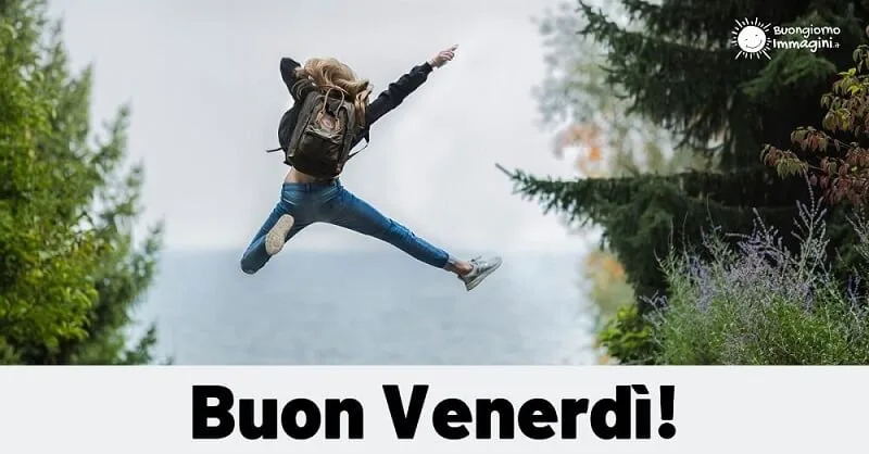buon giorno buon venerdi
