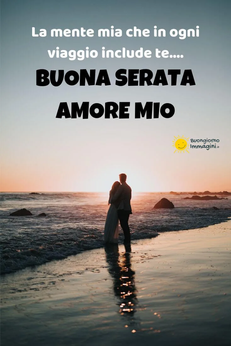 buona serata amore