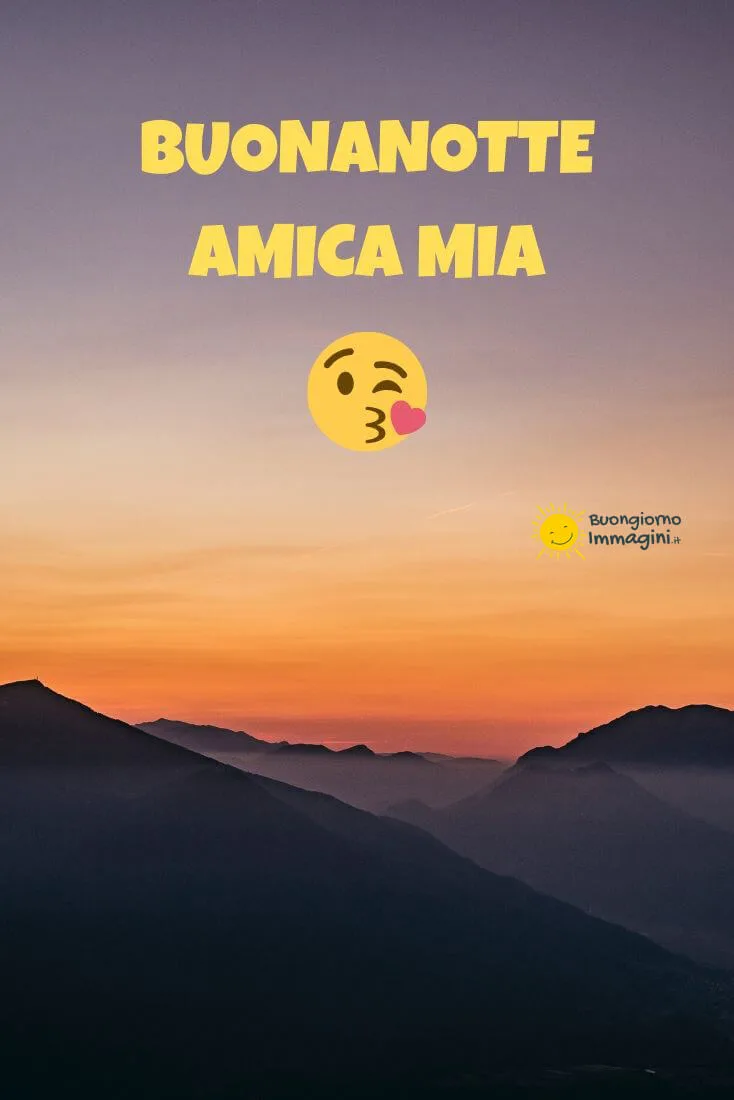 buonanotte amica mia