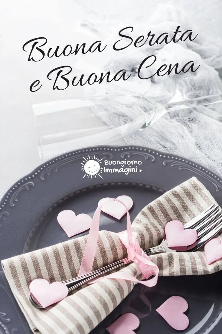buona serata e buona cena