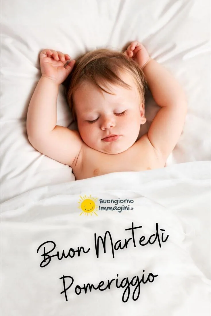 buon martedi pomeriggio