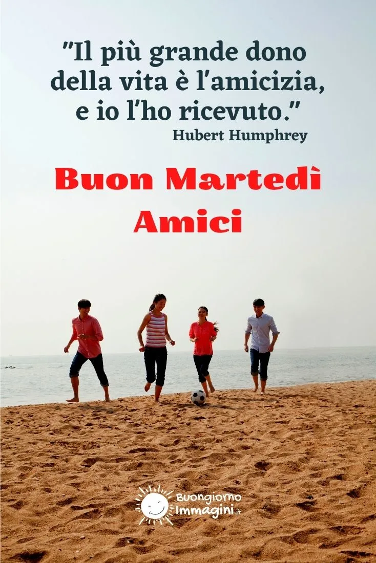 buon martedi amici miei